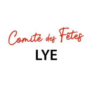 Comité des fêtes de Lye Comité des fêtes de Lye