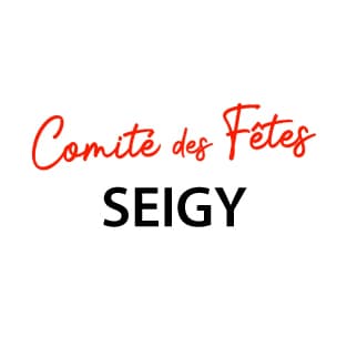 Comité des fêtes de Seigy Comité des fêtes de Seigy